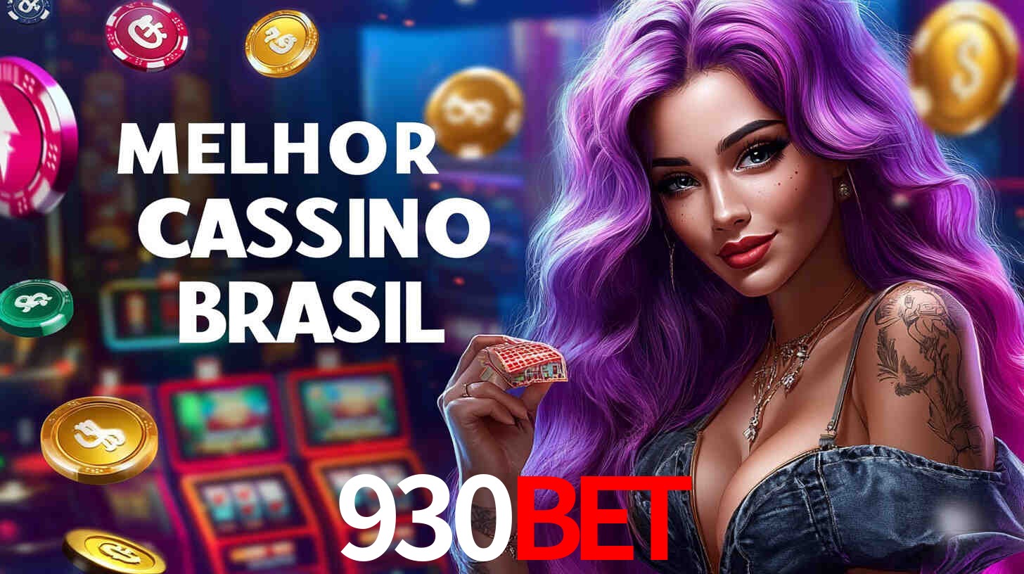 A Experiência Imersiva dos Cassinos Ao Vivo no 930Bet
